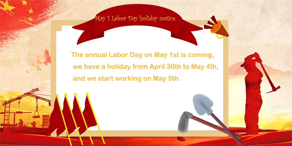 May 1 Labor Day holiday notice